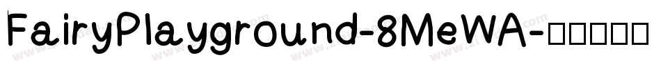 FairyPlayground-8MeWA字体转换