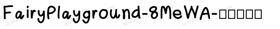 FairyPlayground-8MeWA字体转换