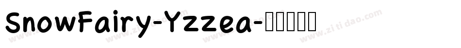 SnowFairy-Yzzea字体转换