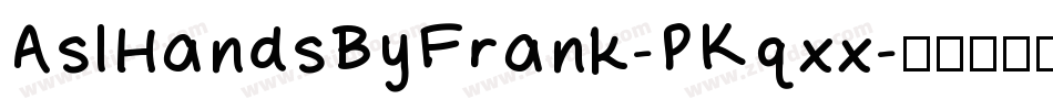 AslHandsByFrank-PKqxx字体转换