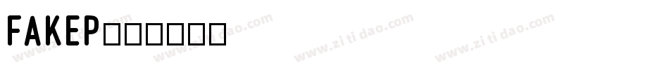 FAKEP字体转换