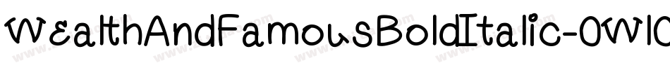 WealthAndFamousBoldItalic-0Wl0G字体转换