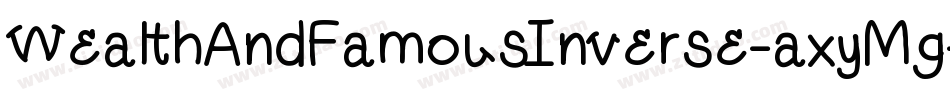 WealthAndFamousInverse-axyMg字体转换
