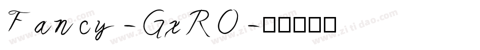 Fancy-GxRO字体转换
