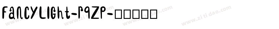 FancyLight-r9zp字体转换