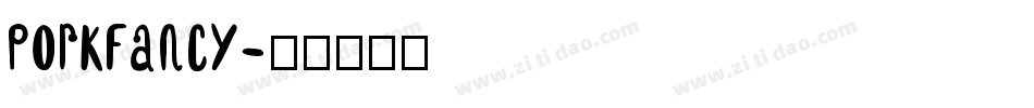 PorkFancy字体转换