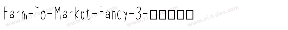 Farm-To-Market-Fancy-3字体转换