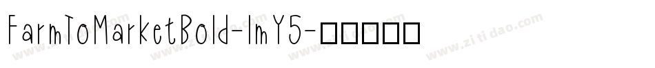FarmToMarketBold-lmY5字体转换