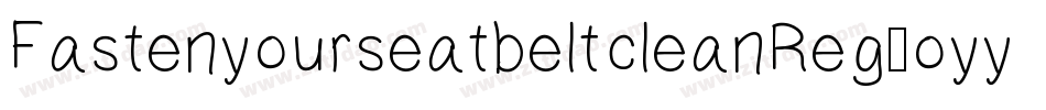 FastenyourseatbeltcleanReg-oyyV字体转换