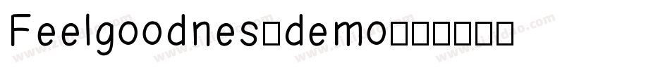Feelgoodnes_demo字体转换
