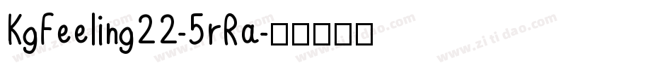 KgFeeling22-5rRa字体转换
