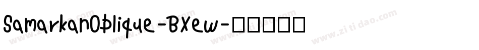 SamarkanOblique-BXew字体转换