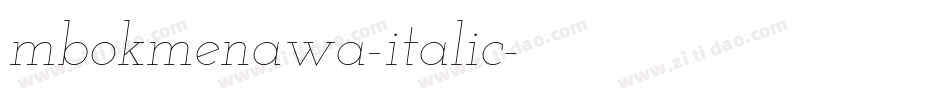 mbokmenawa-italic字体转换