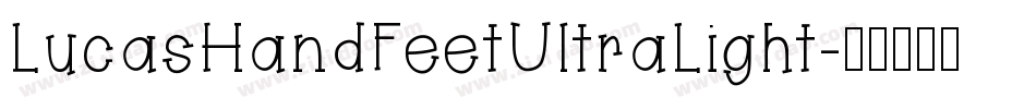 LucasHandFeetUltraLight字体转换