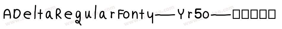 ADeltaRegularFonty-Yr5o字体转换
