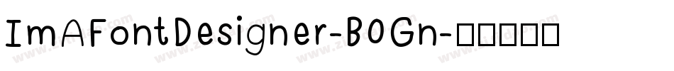 ImAFontDesigner-B0Gn字体转换