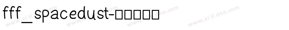 fff_spacedust字体转换