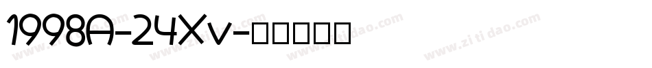 1998A-24Xv字体转换