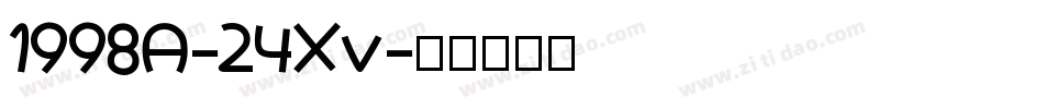 1998A-24Xv字体转换