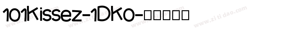 101Kissez-1DK0字体转换