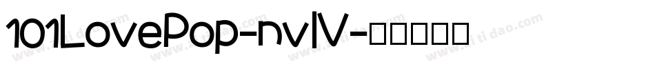 101LovePop-nvlV字体转换