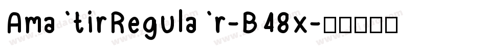 AmatirRegular-B48x字体转换