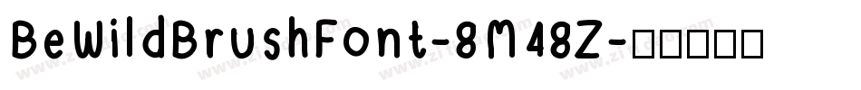 BeWildBrushFont-8M48Z字体转换