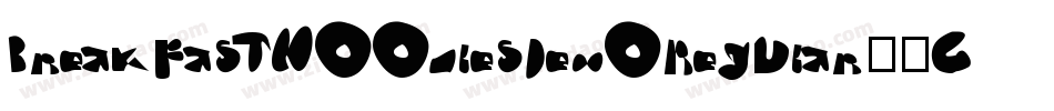 BreakfastNoodlesDemoRegular-1Ga5L字体转换