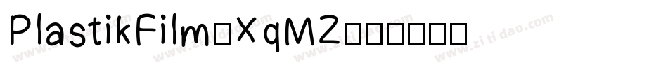 PlastikFilm-XqMZ字体转换