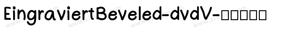 EingraviertBeveled-dvdV字体转换