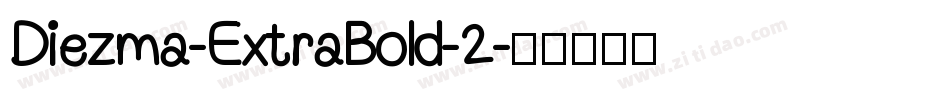Diezma-ExtraBold-2字体转换