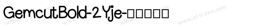 GemcutBold-2Yje字体转换