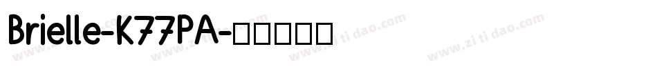Brielle-K77PA字体转换