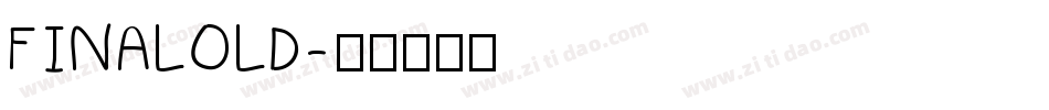 FINALOLD字体转换