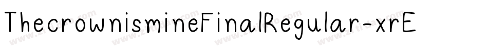 ThecrownismineFinalRegular-xrE5字体转换