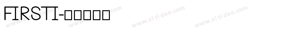 FIRSTI字体转换