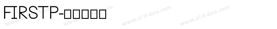 FIRSTP字体转换