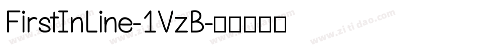 FirstInLine-1VzB字体转换