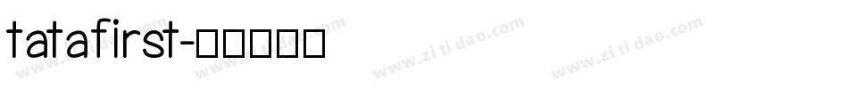 tatafirst字体转换