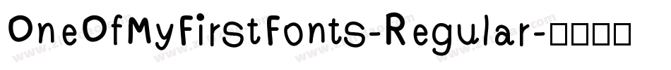 OneOfMyFirstFonts-Regular字体转换