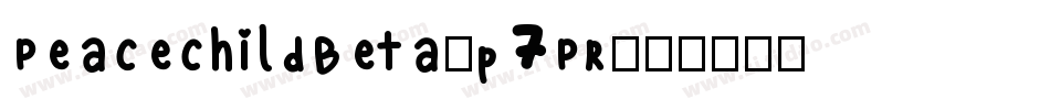 PeacechildBeta-p7PR字体转换