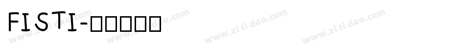 FISTI字体转换