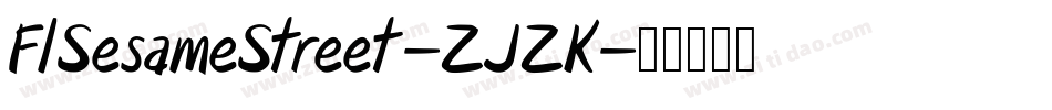 FlSesameStreet-ZJZK字体转换