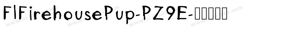 FlFirehousePup-PZ9E字体转换