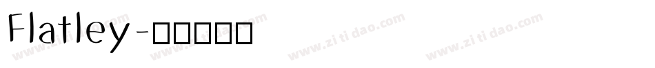 Flatley字体转换
