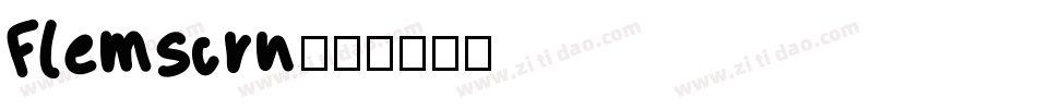 Flemscrn字体转换