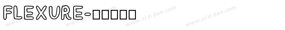 FLEXURE字体转换