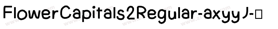 FlowerCapitals2Regular-axyyJ字体转换