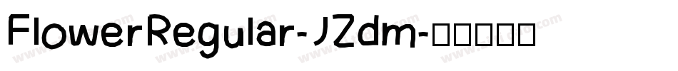 FlowerRegular-JZdm字体转换