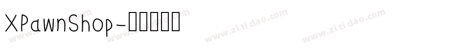 XPawnShop字体转换